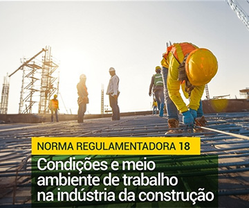 Treinamento NR 18 Industria da Construcao Admissional e Periodico